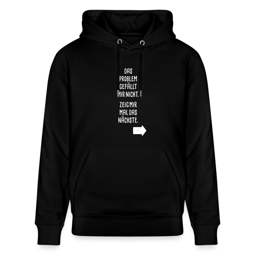 Hoodie mit Spruch Nächstes Problem (unisex) - Schwarz