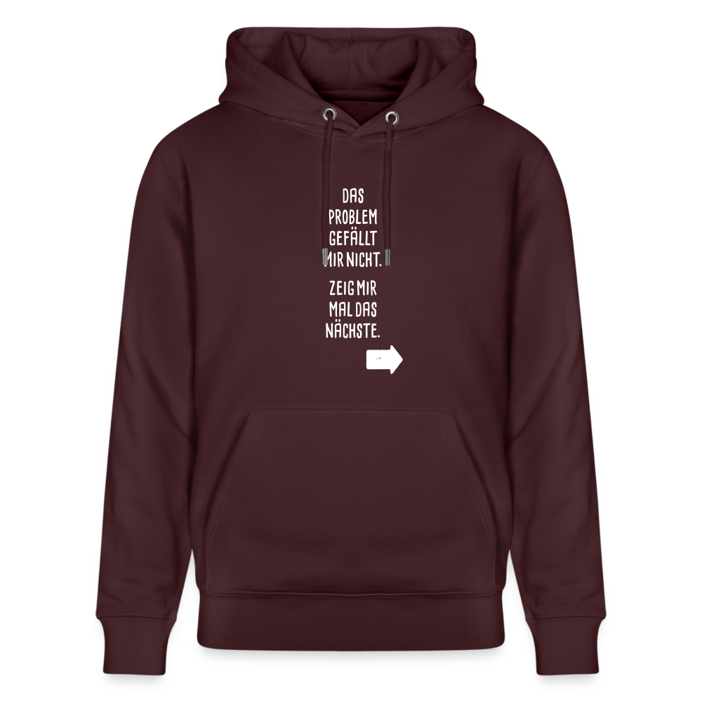 Hoodie mit Spruch Nächstes Problem (unisex) - Maroon