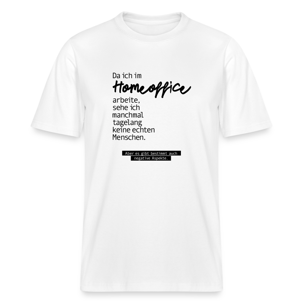 T-Shirt mit Spruchmotiv Homeoffice | Relaxed Fit Unisex - Weiß