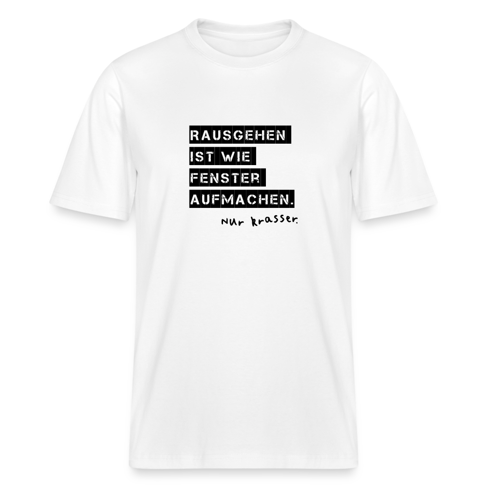 T-Shirt mit Spruchmotiv Rausgehen | Relaxed Fit Unisex - Weiß