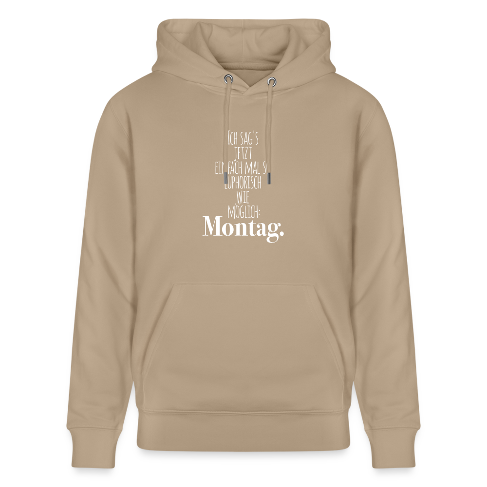 Hoodie mit Spruch Montag (unisex) - Beige