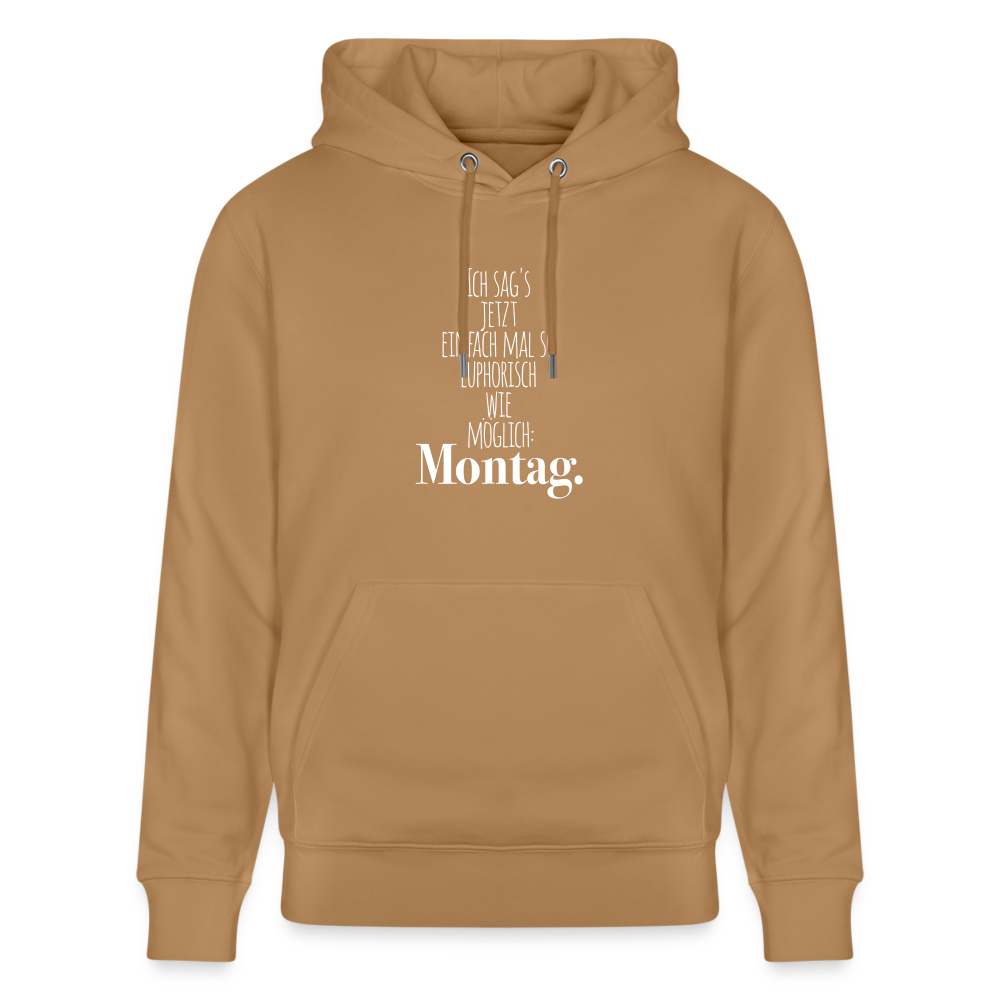 Hoodie mit Spruch Montag (unisex) - Latte