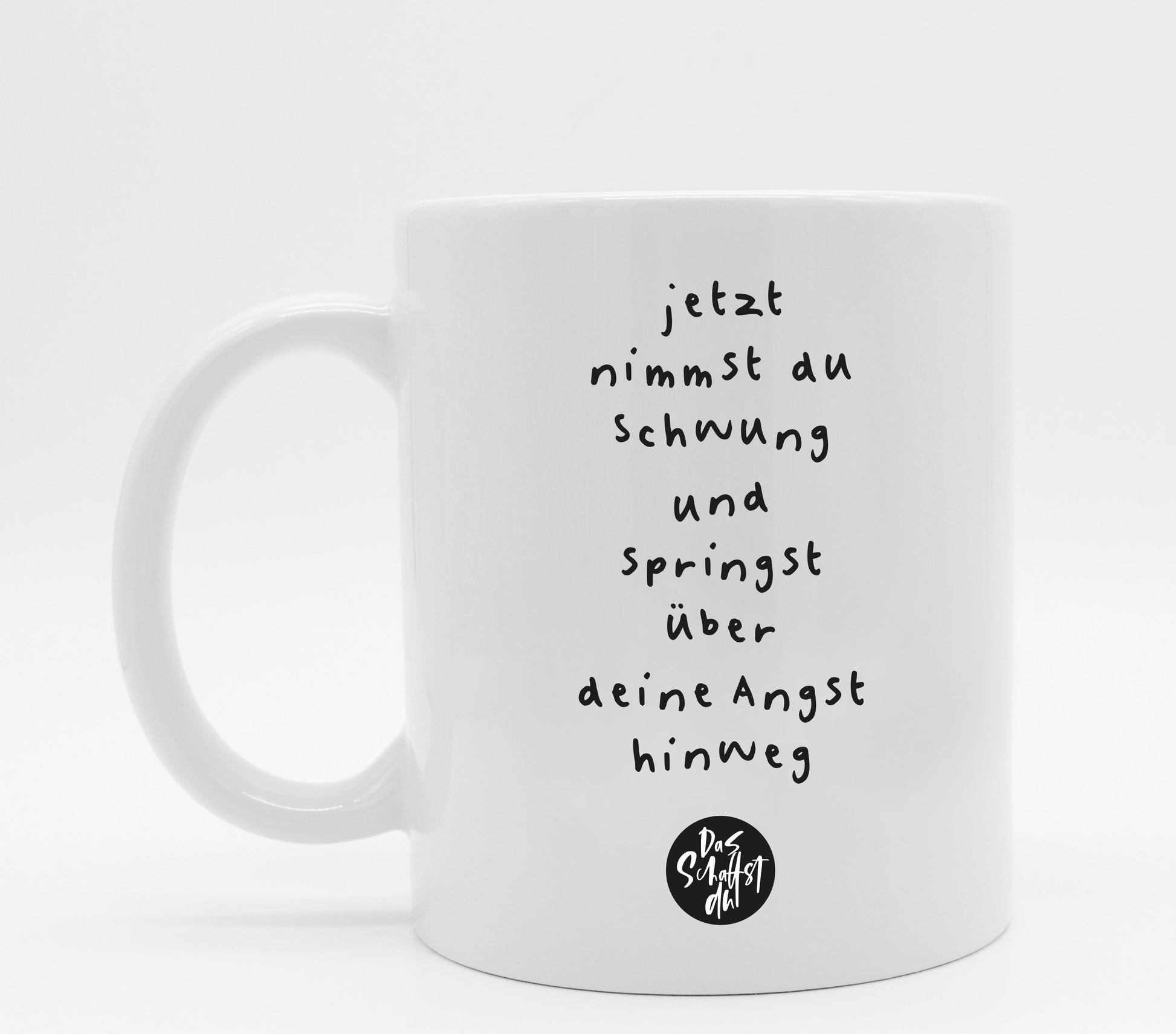 Tasse mit Spruch Angst