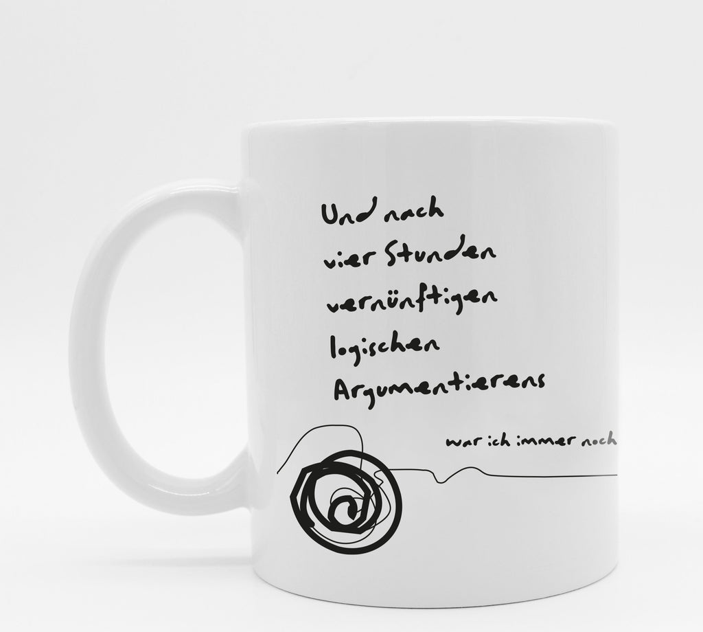 Tasse mit Spruch Argumentieren