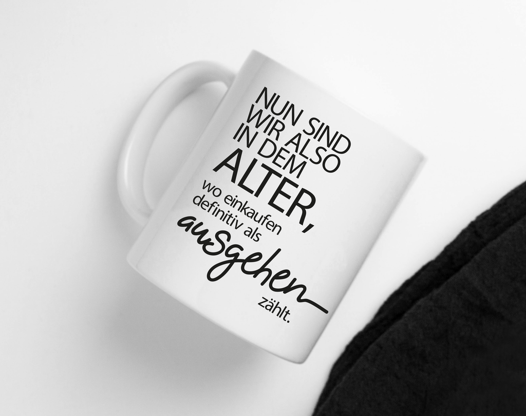 Tasse mit Spruch Ausgehen