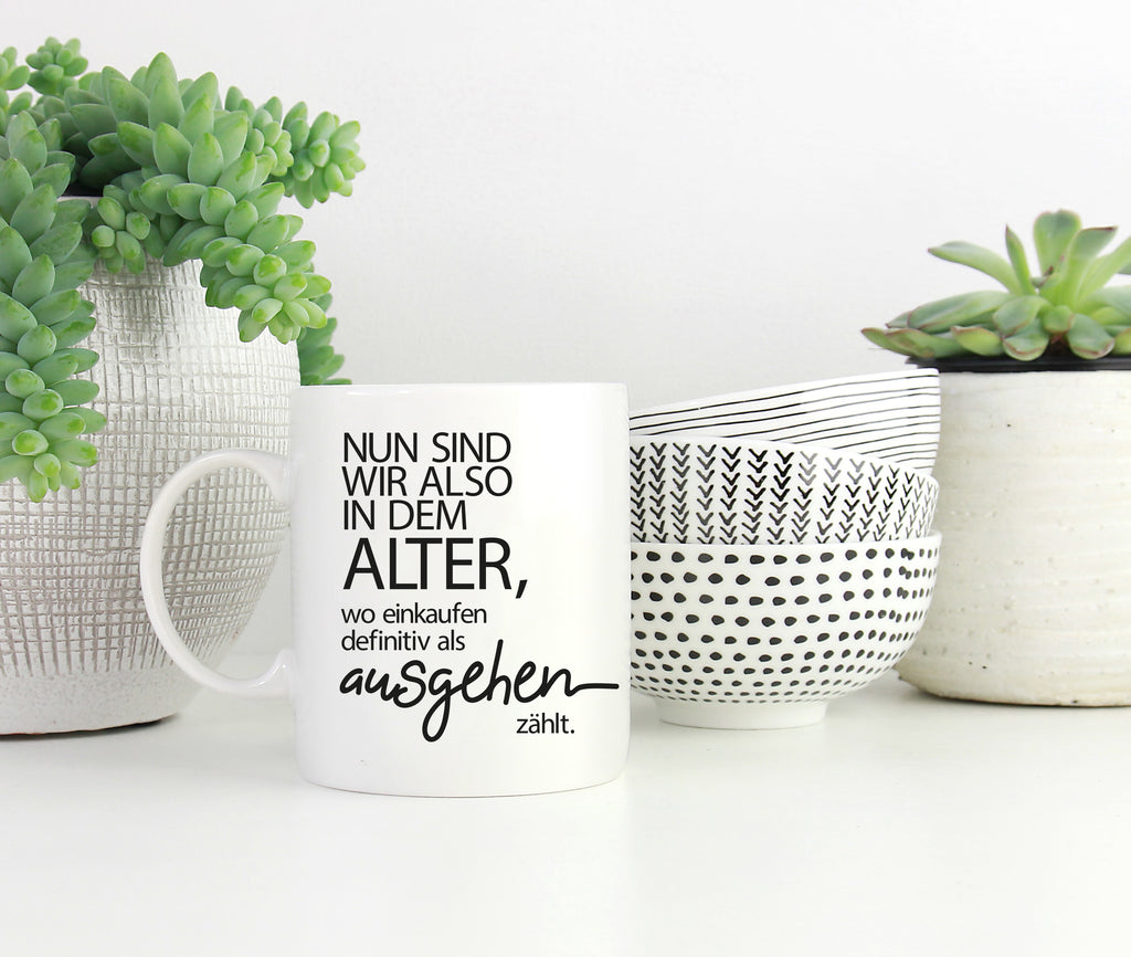Tasse mit Spruch Ausgehen