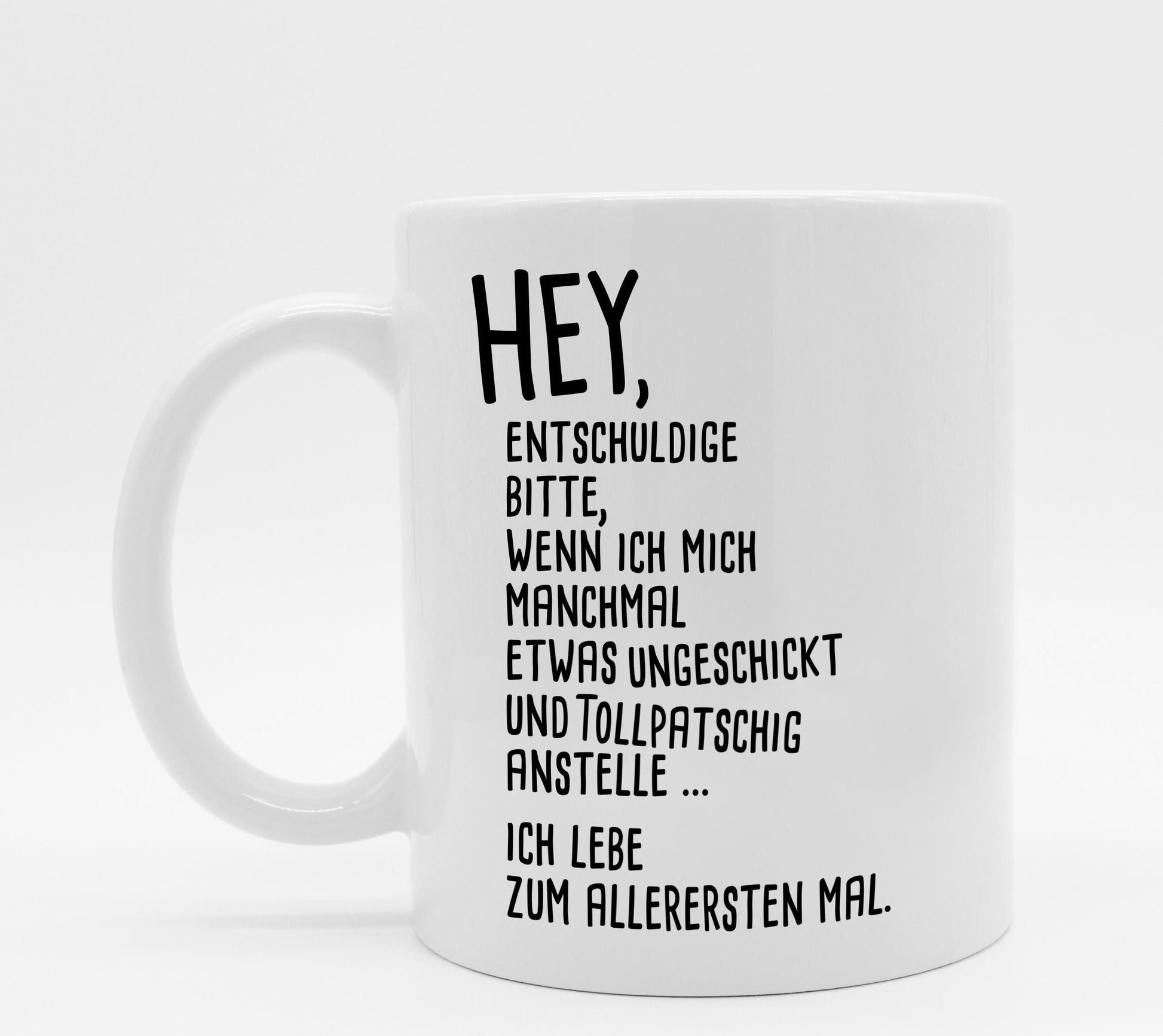 Tasse mit Spruch Hey