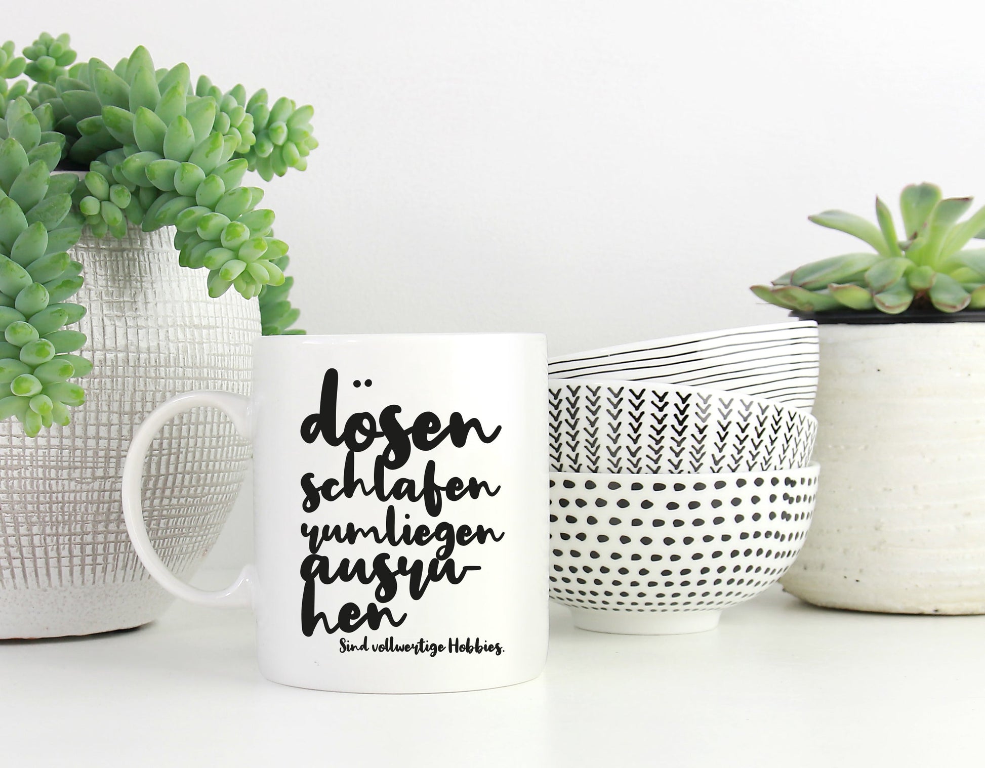 Tasse mit Spruch Dösen