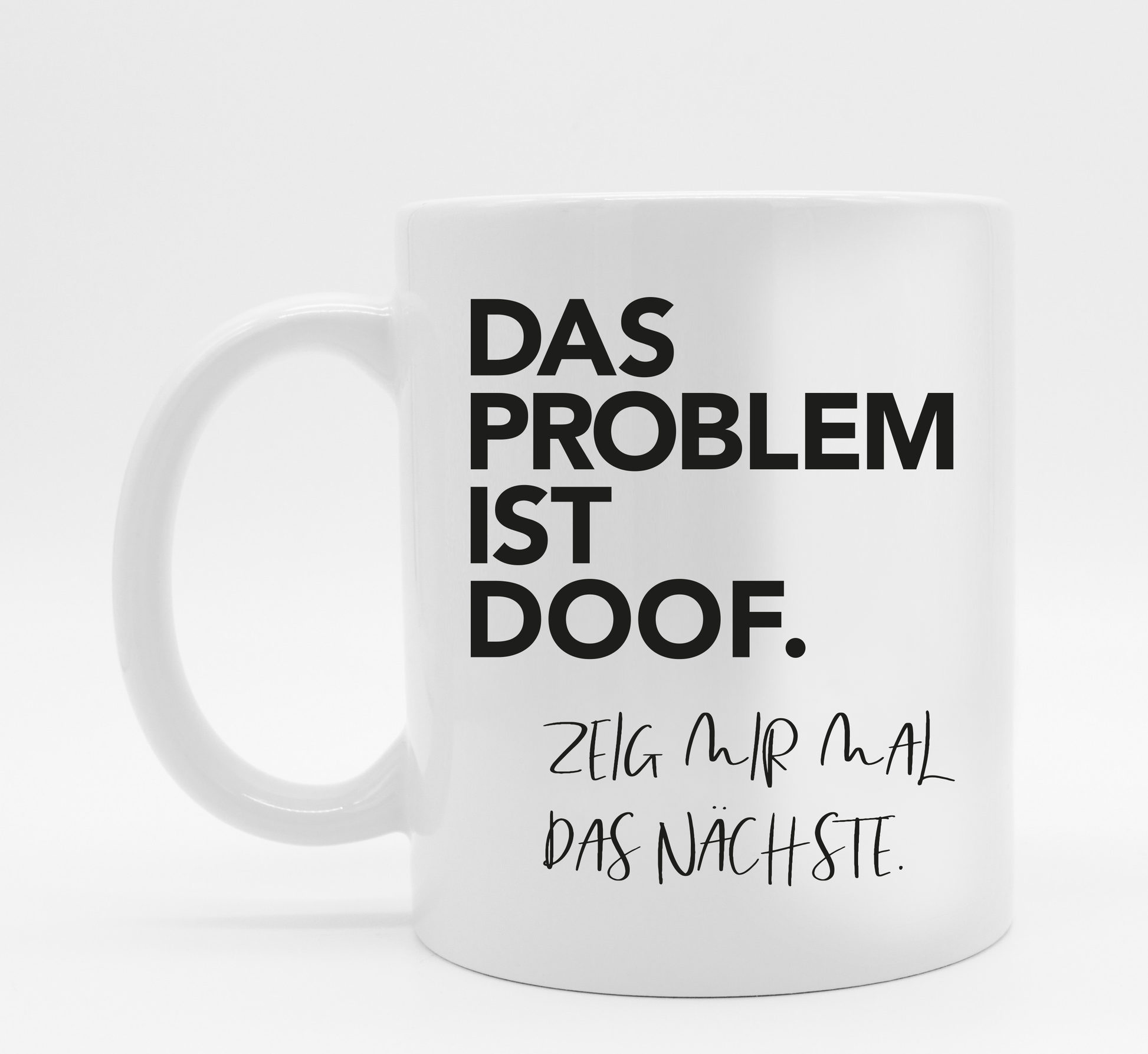 Tasse mit Spruch Doof