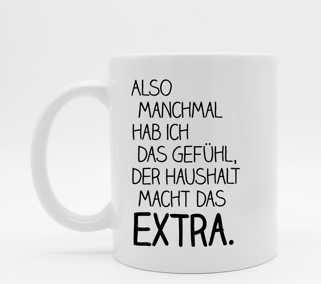 Tasse mit Spruch Extra