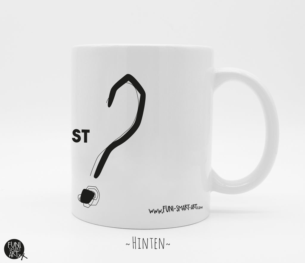 Tasse mit Spruch Fragezeichen