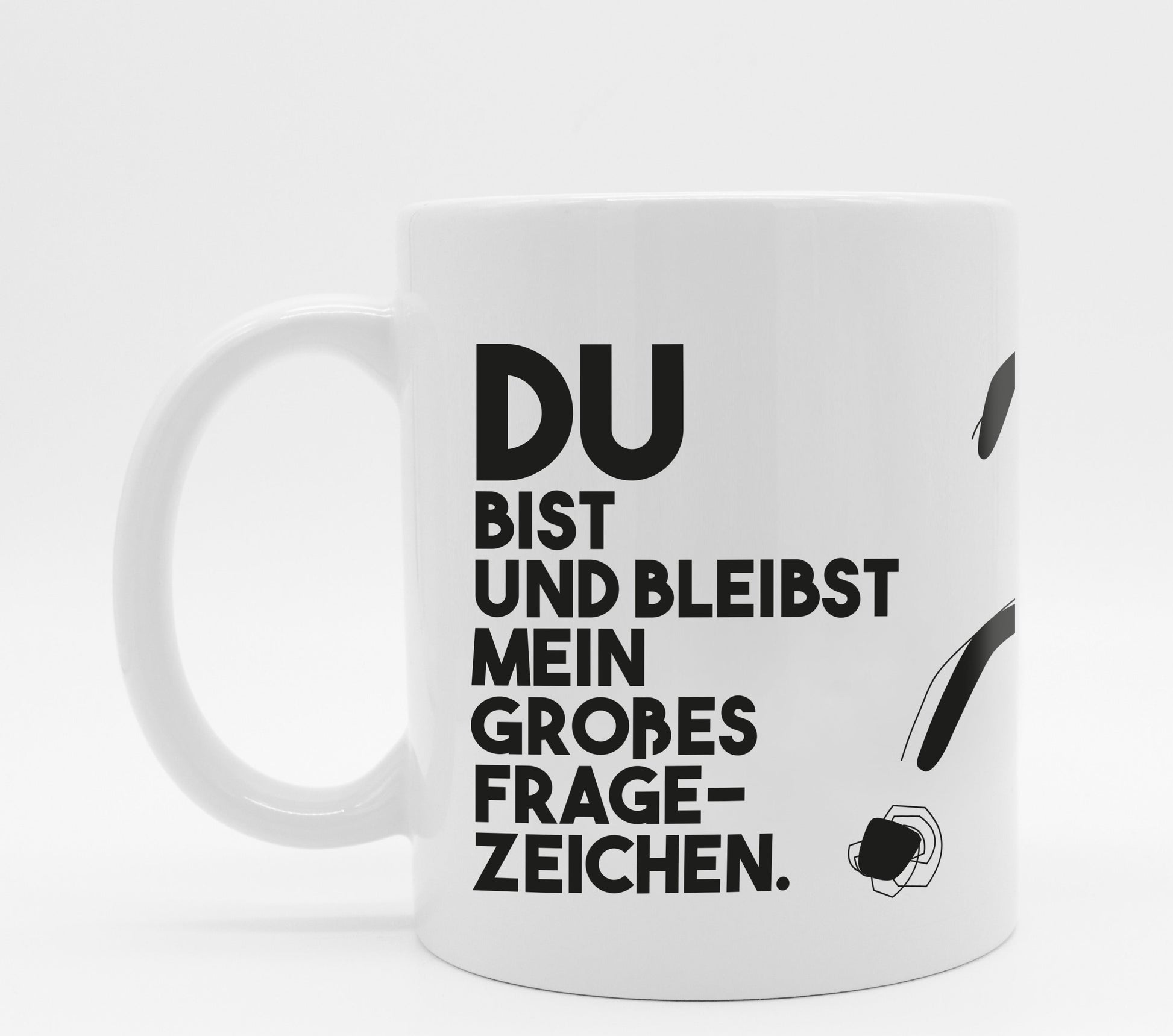 Tasse mit Spruch Fragezeichen