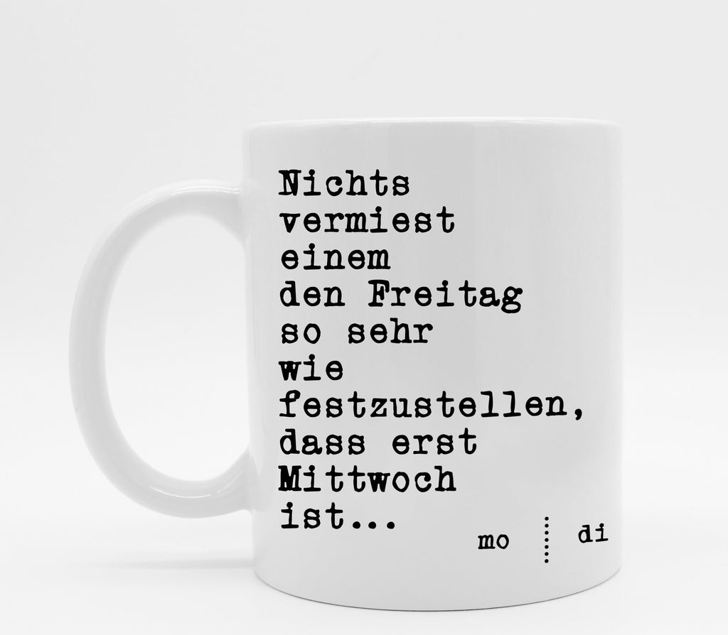 Tasse mit Spruch Freitag