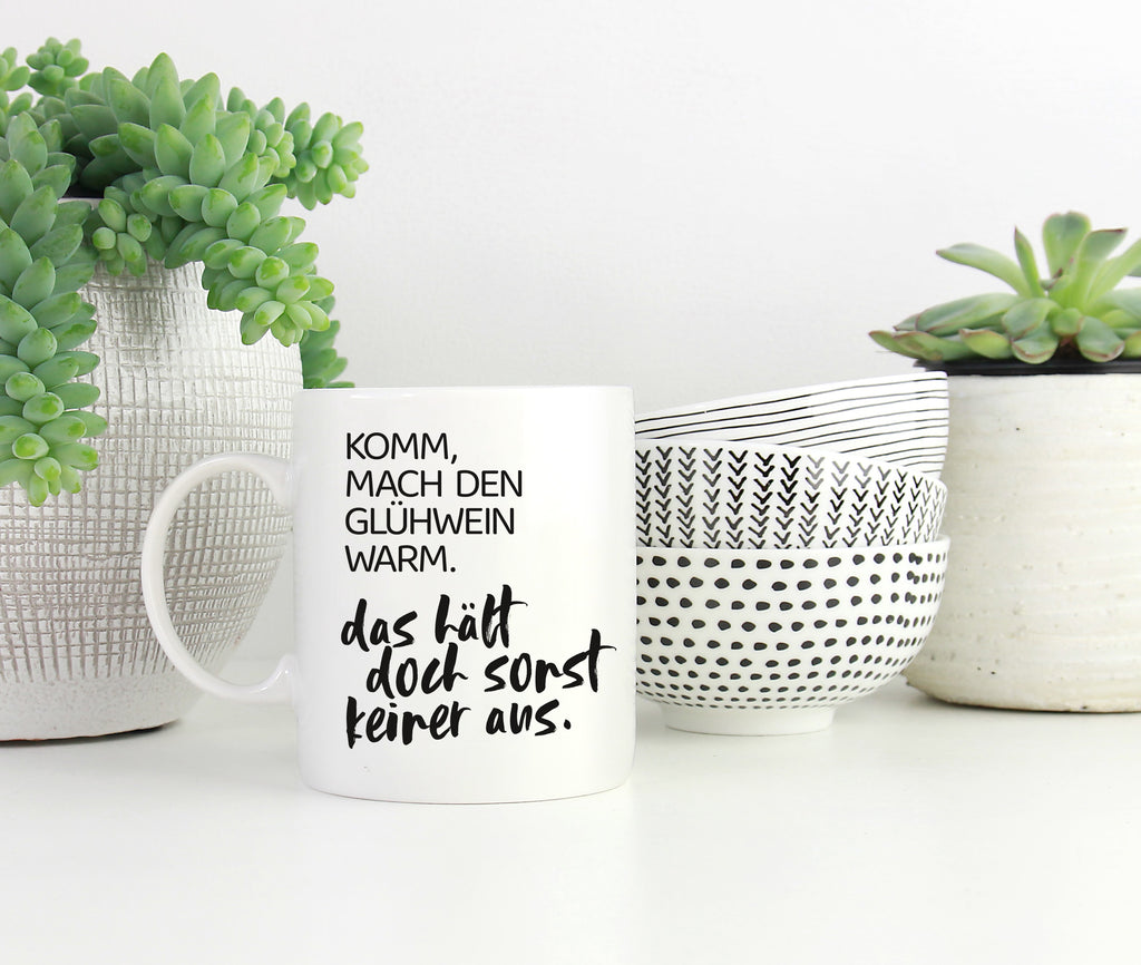 Tasse mit Spruch Glühwein