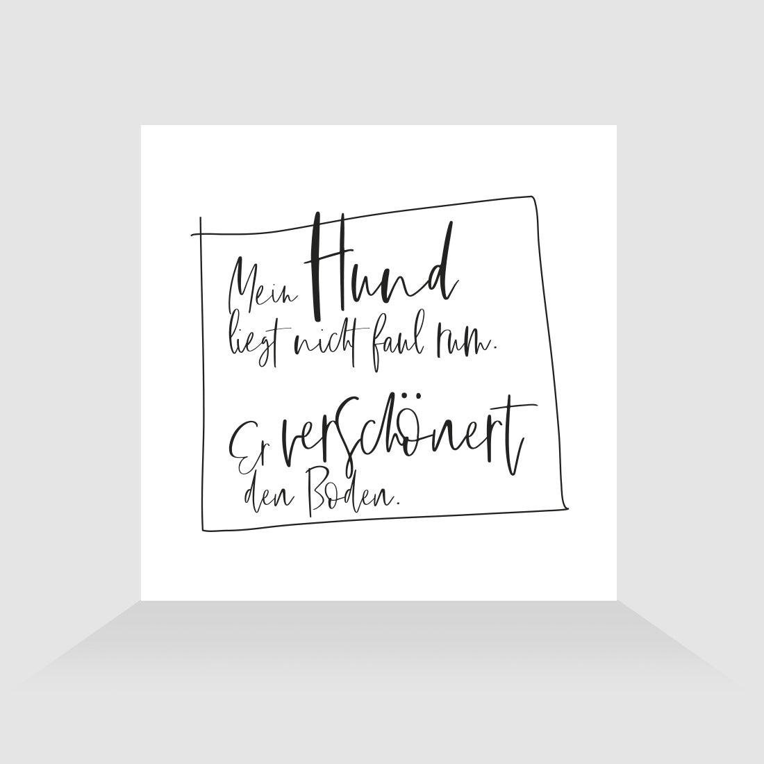 Kühlschrankmagnet Mein Hund verschönert den Boden