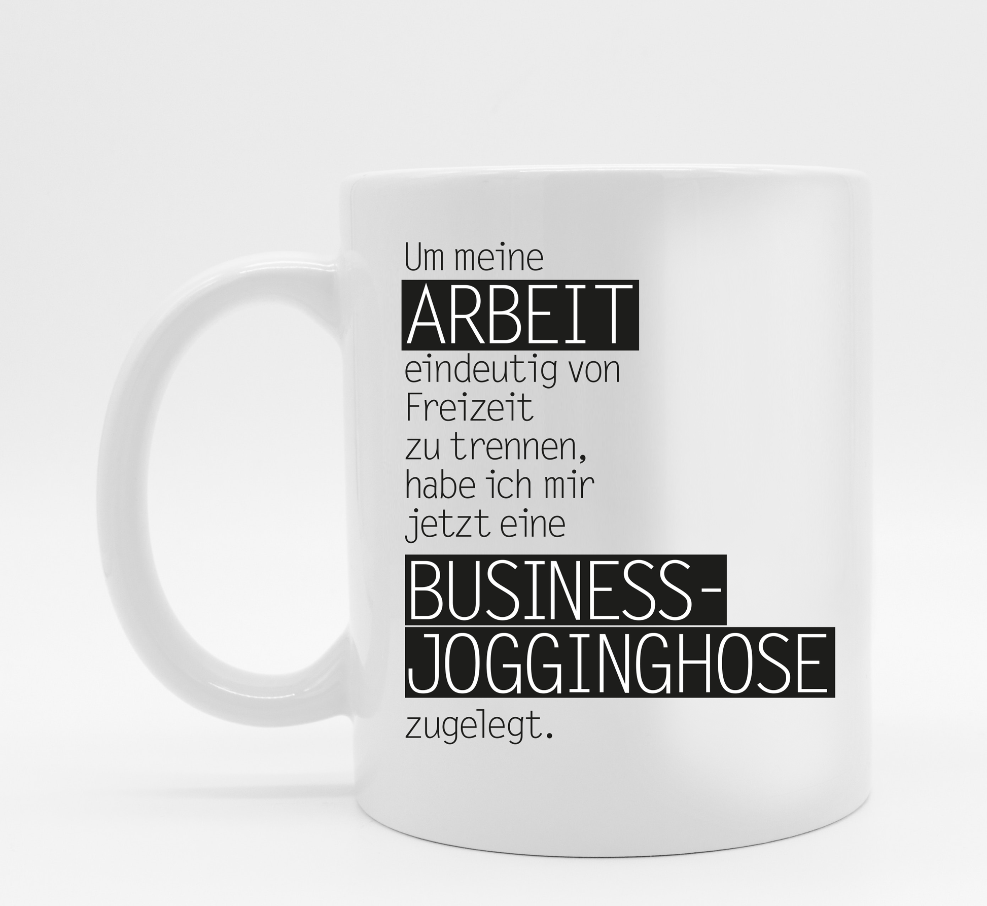 Tasse mit Spruch Jogginghose