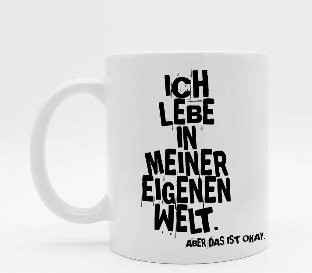 Tasse mit Spruch Meine Welt