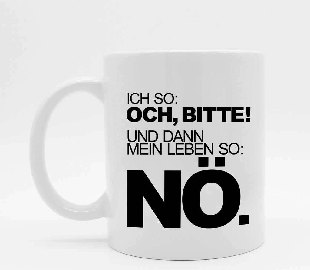 Tasse mit Spruch Nö