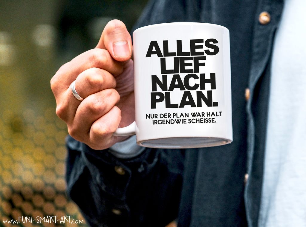 Tasse mit Spruch Plan