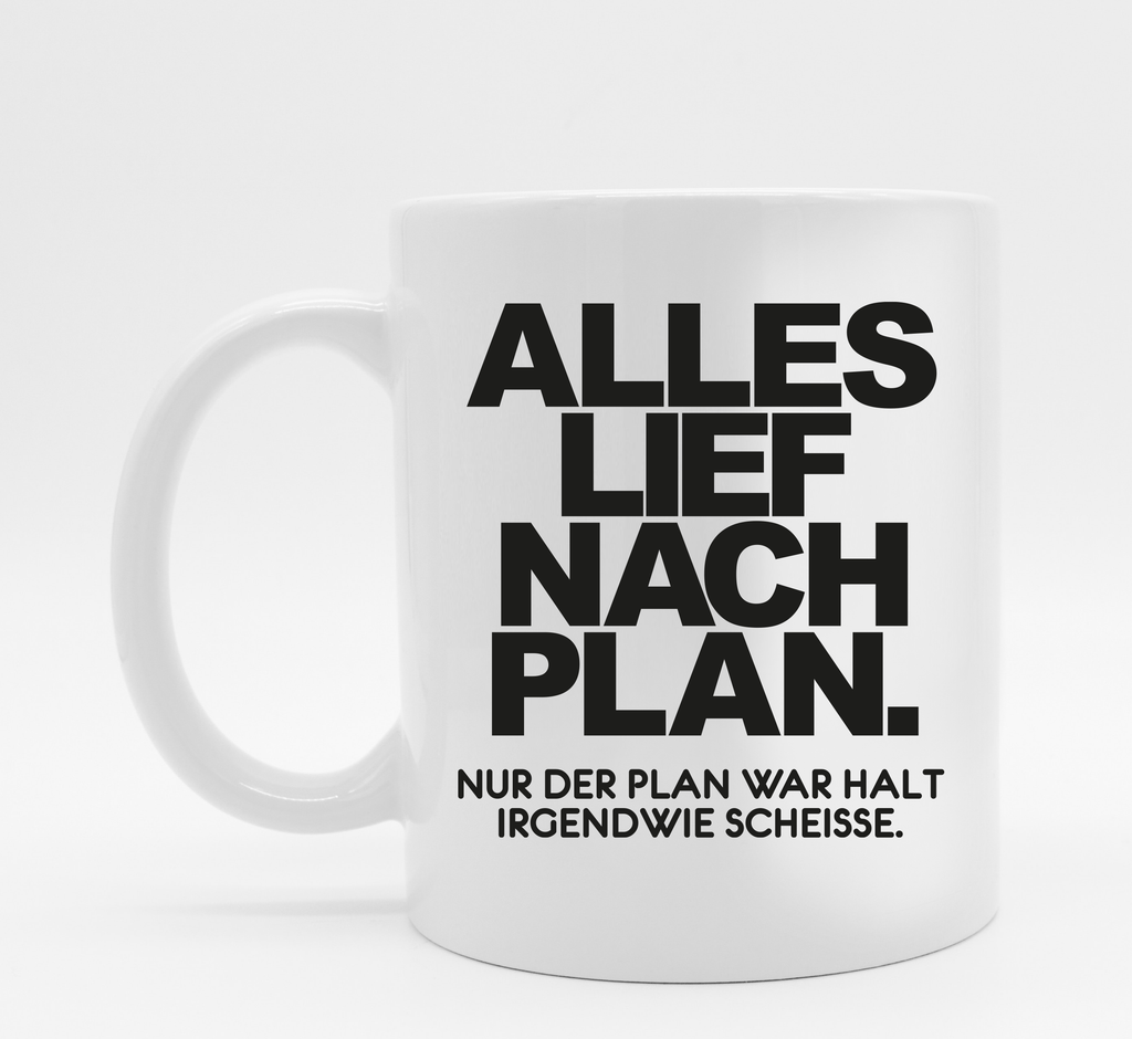 Tasse mit Spruch Plan