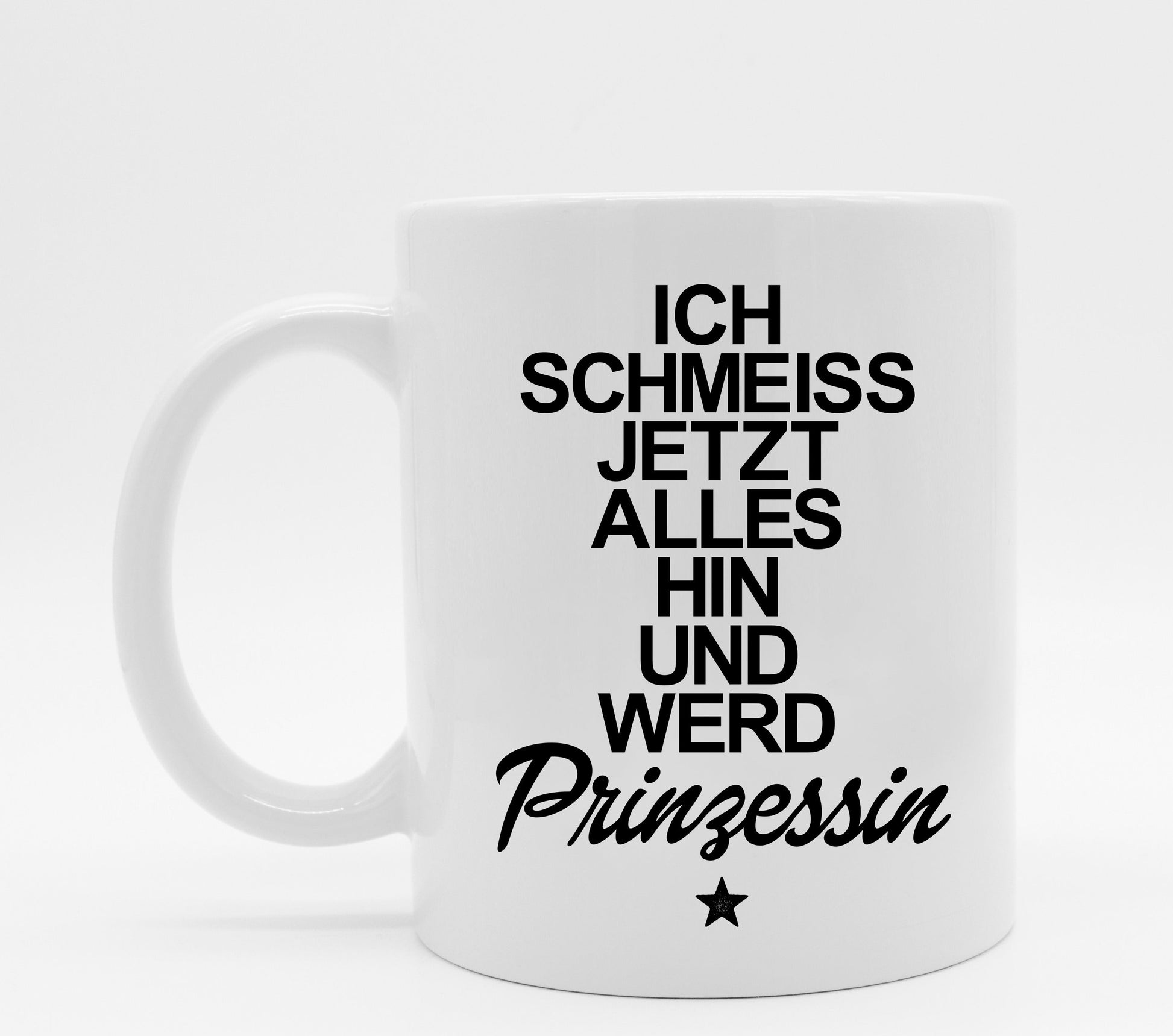 Tasse mit Spruch Prinzessin