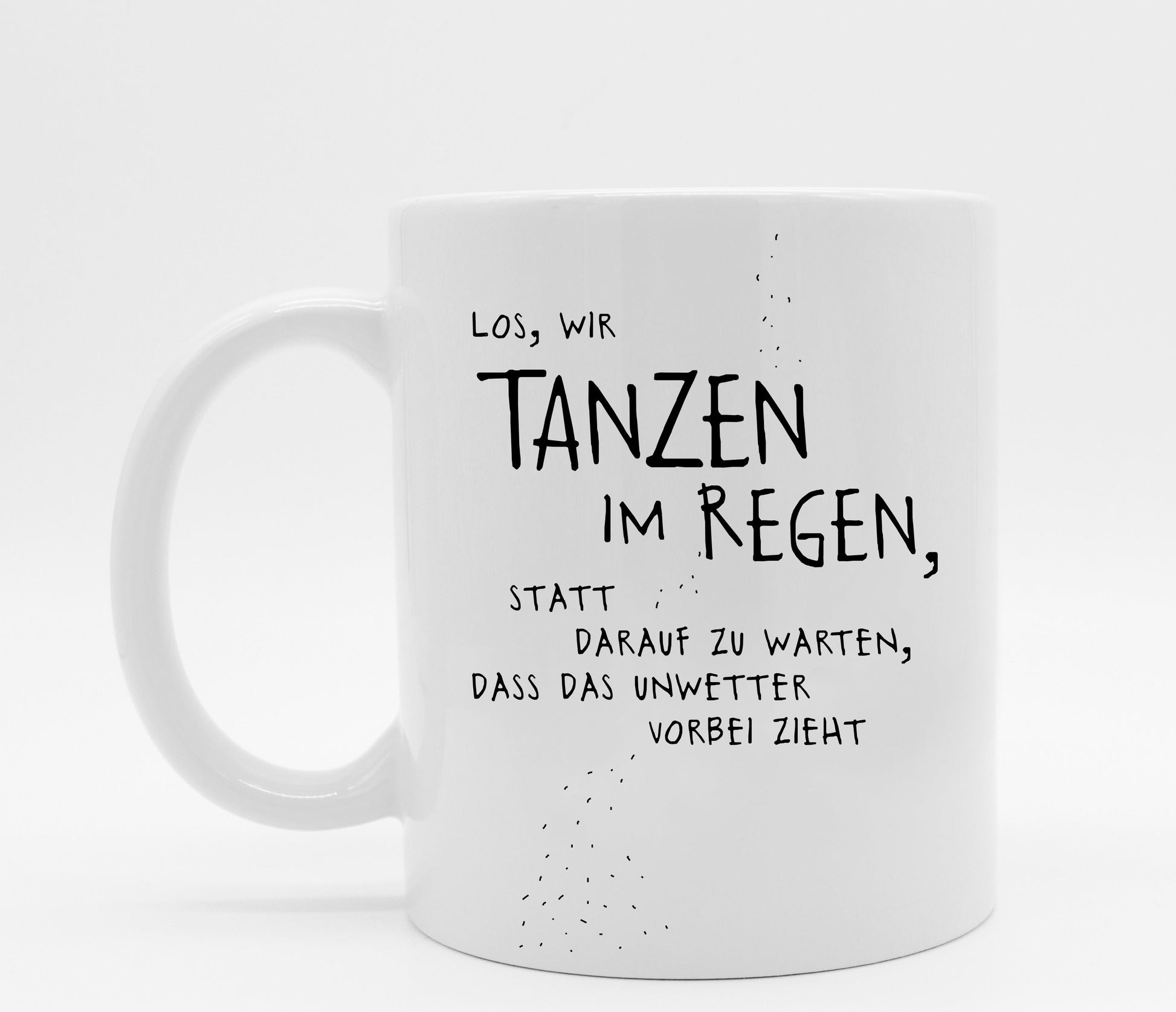 Tasse mit Spruch Regentanz