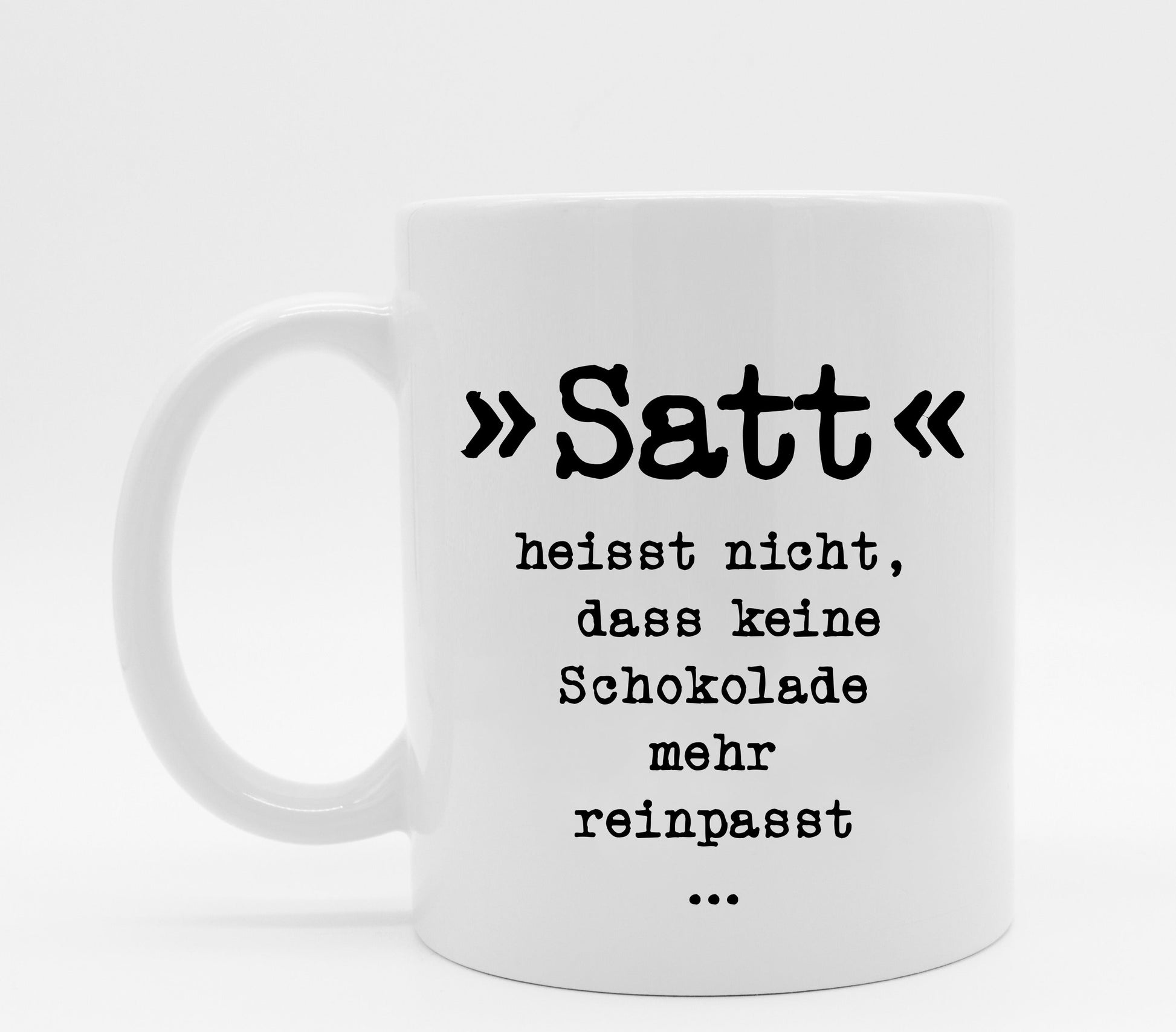 Tasse mit Spruch Satt