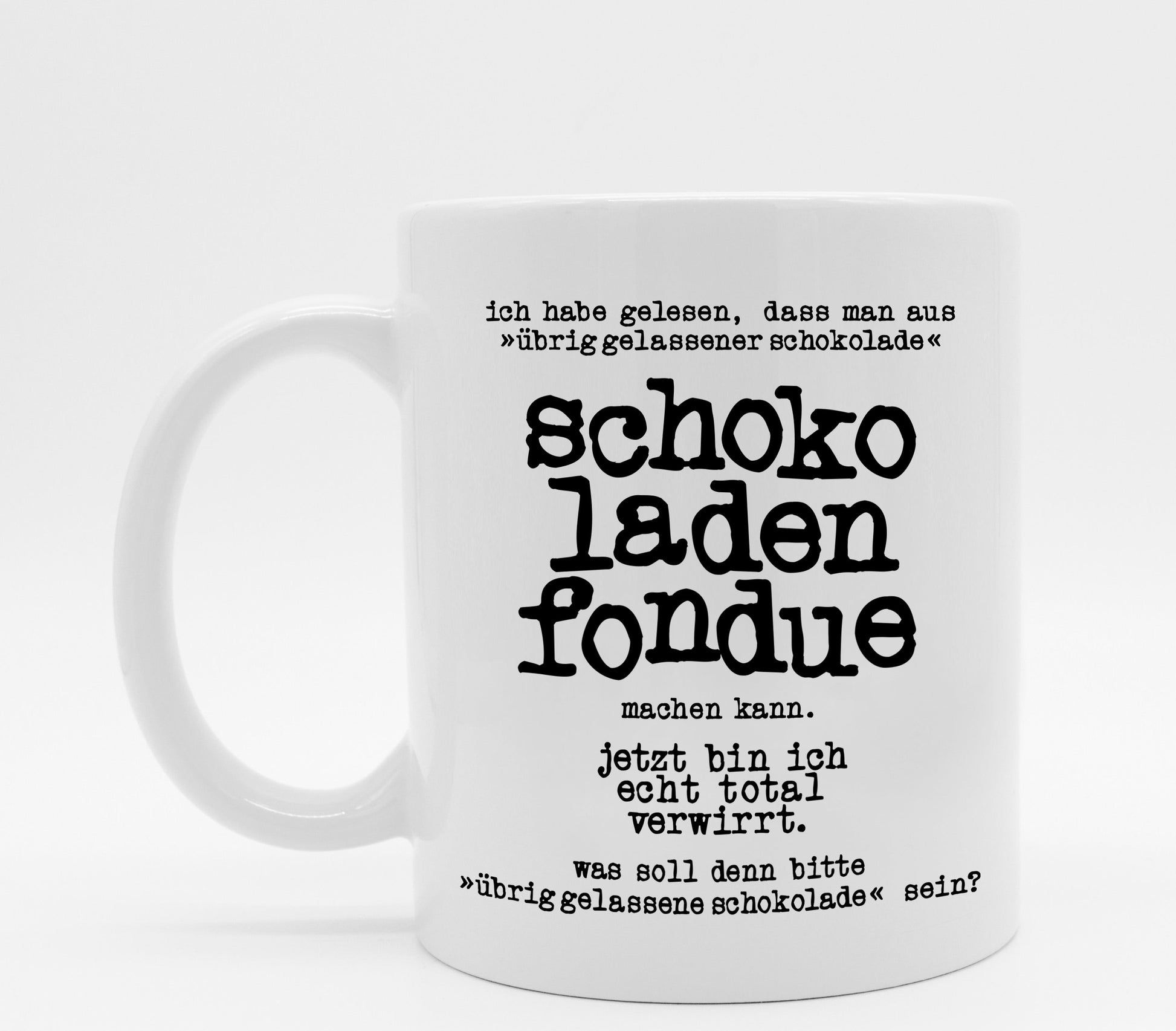 Tasse mit Spruch Schokofondue