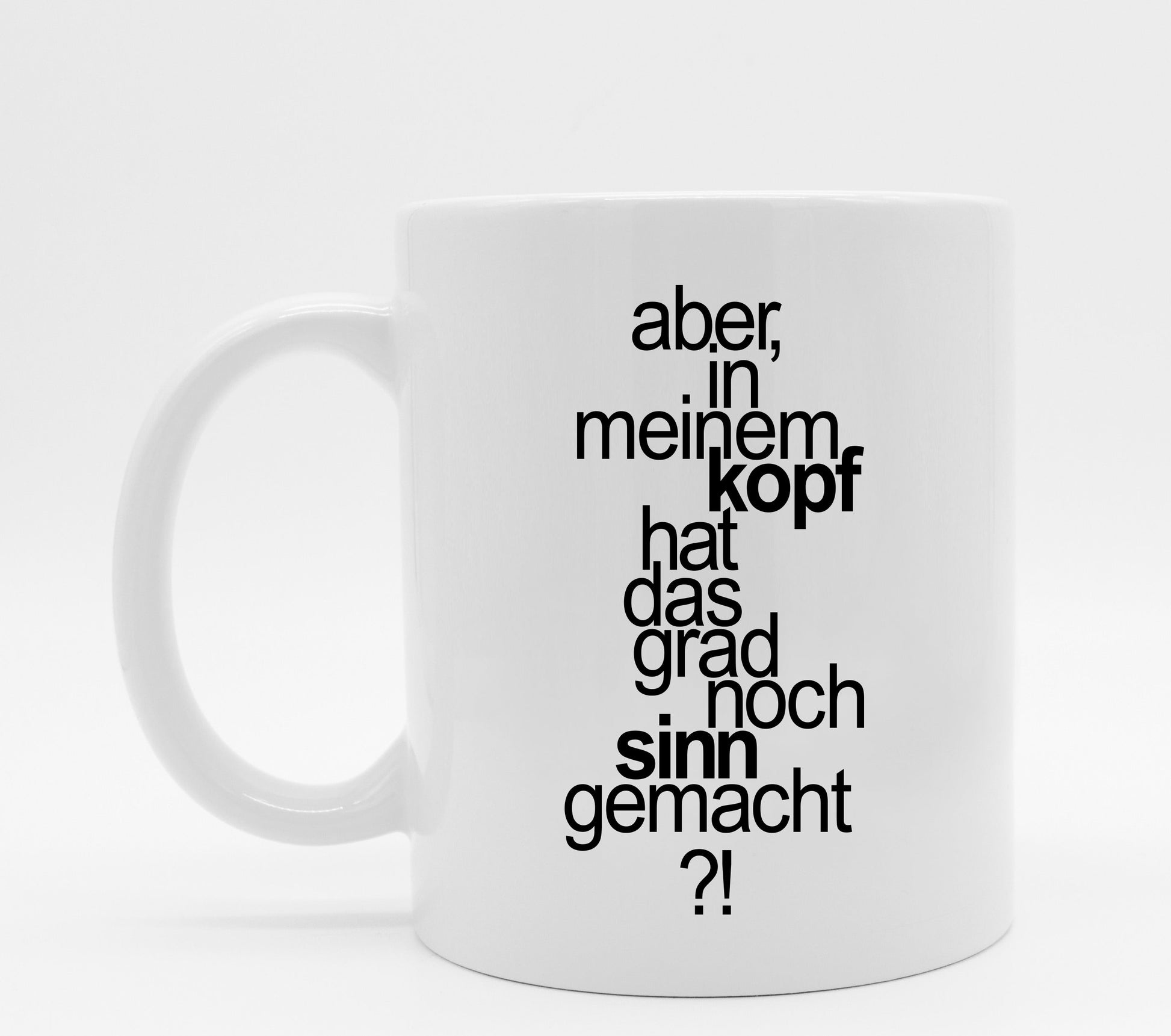 Tasse mit Spruch Sinn