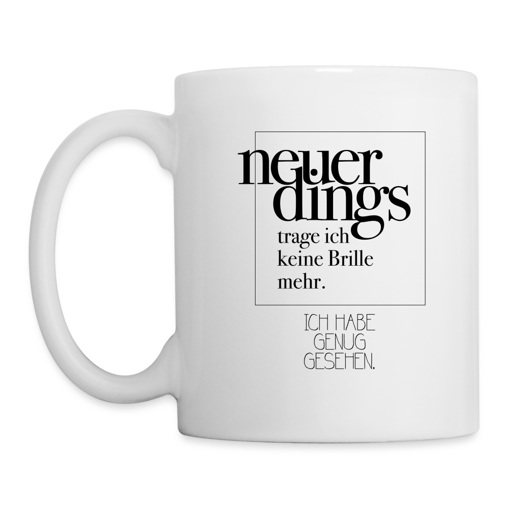 Tasse Neuerdings - Weiß
