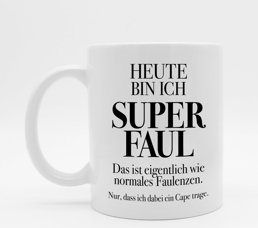 Tasse mit Spruch Superfaul