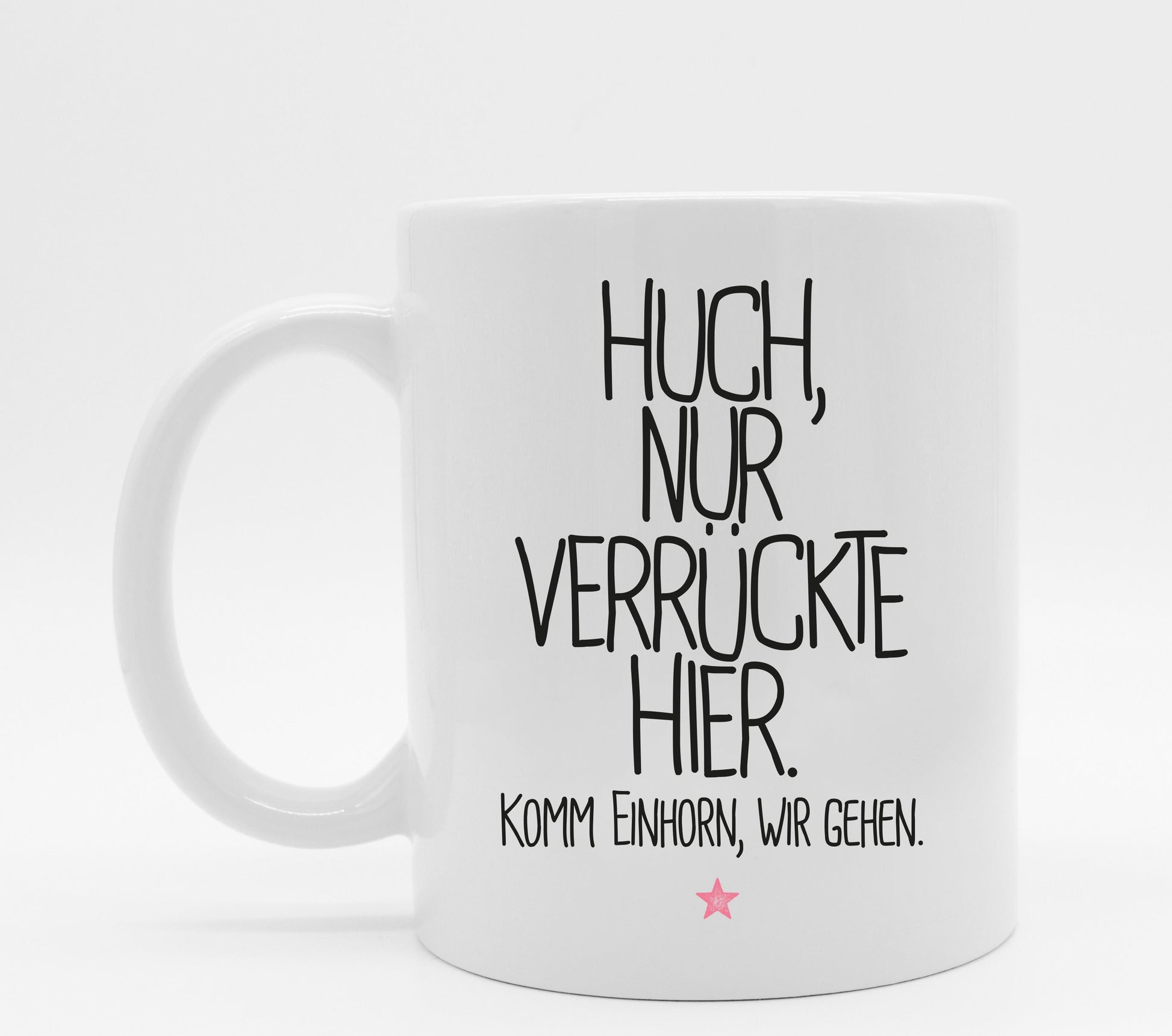 Einhorntasse mit Spruch Verrückte