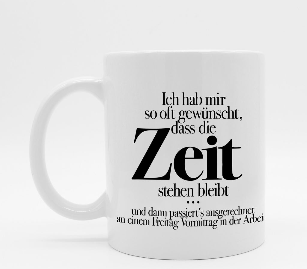 Tasse mit Spruch Zeit
