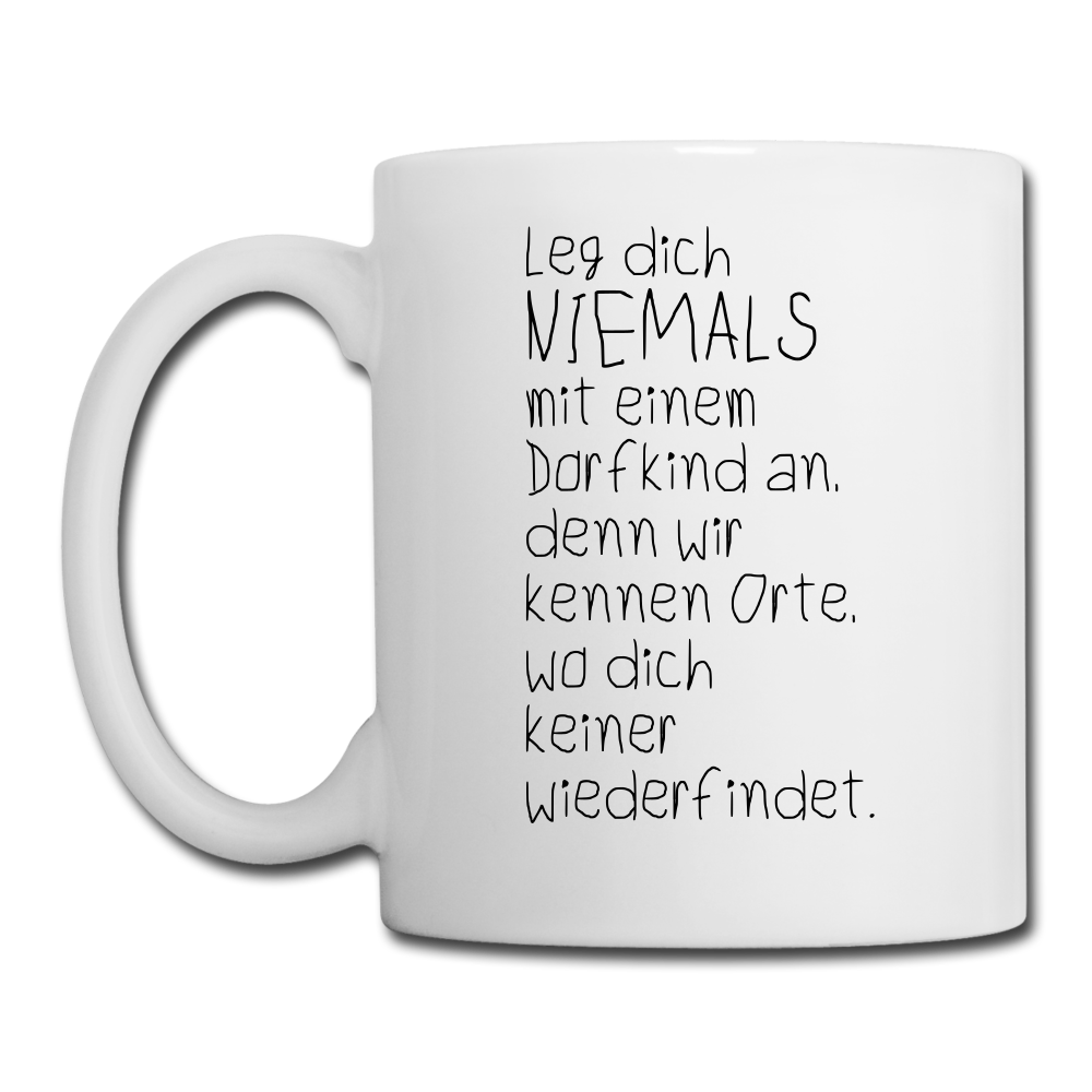 Spruchtasse Dorfkind - Weiß