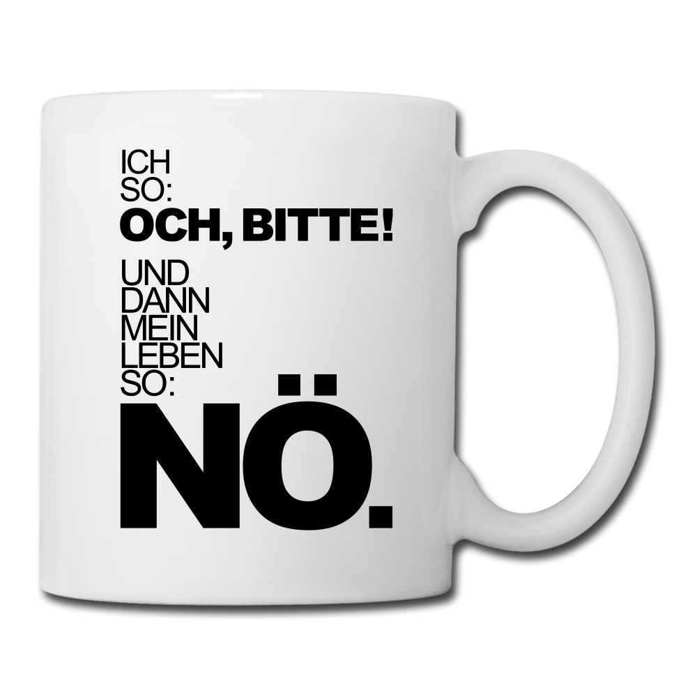 Spruchtasse Nö - Weiß