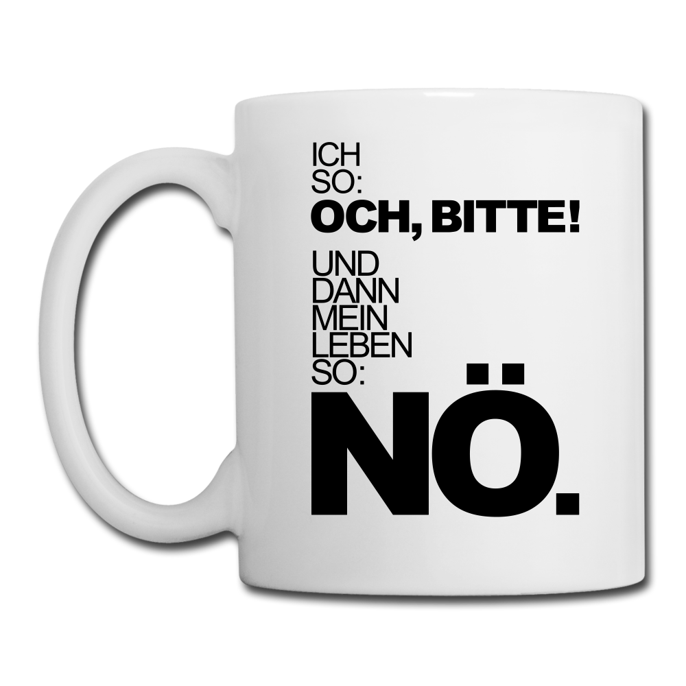 Spruchtasse Nö - Weiß